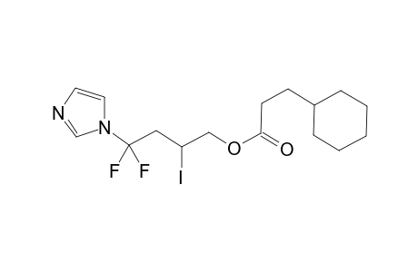 3-Cyclohexylpropionic acid 4,4-difluoro-4-imidazol-1-yl-2-iodobutyl ester