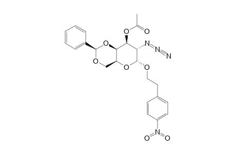 2-(4-NITROPHENYL)-ETHYL-3-O-ACETYL-2-AZIDO-4,6-O-BENZYLIDENE-2-DEOXY-ALPHA-D-GALACTOPYRANOSIDE