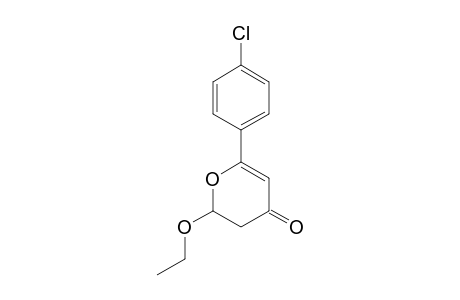 6-(4-CHLOROPHENYL)-2-ETHOXY-2,3-DIHYDRO-4H-PYRAN-4-ONE