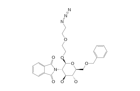 5-AZIDO-3-OXAPENTYL_6-O-BENZYL-2-DEOXY-2-PHTHALIMIDO-BETA-D-GLUCOPYRANOSIDE