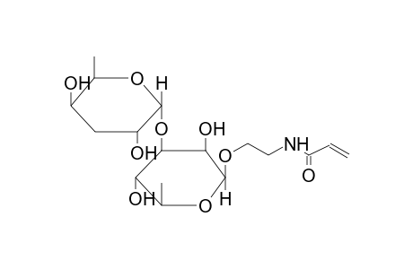2-ACRYLAMIDOETHYL 3-O-(3,6-DIDEOXY-ALPHA-D-XYLOHEXOPYRANOSYL)-BETA-L-RHAMNOPYRANOSIDE