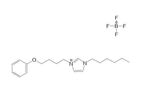 1-HEXYL-3-(4-PHENOXYBUTYL)-1H-IMIDAZOL-3-IUM-TETRAFLUOROBORATE