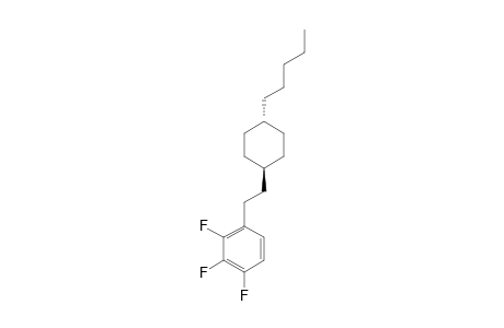 4-N-PENTYL-1-[2-(2,3,4-TRIFLUOROPHENYL)-ETHYL]-CYCLOHEXANE
