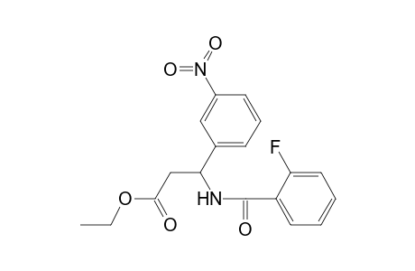 Propionic acid, 3-(2-fluorobenzoylamino)-3-(3-nitrophenyl)-, ethyl ester