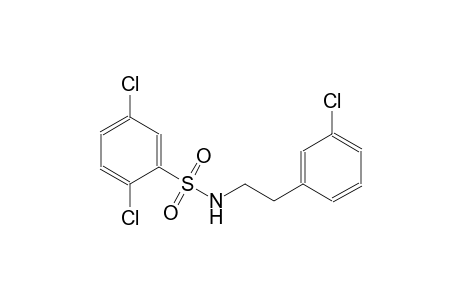 2,5-dichloro-N-[2-(3-chlorophenyl)ethyl]benzenesulfonamide