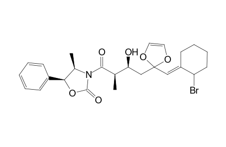 (+)-(4R,5S)-3-{(2R.3S)-(E)-6-(2-Bromo-1-cyclohexanylidene)-5,5-(ethylidenedioxy)-3-hydroxy-2-methylhexanoyl}-4-methyl-5-phenyl-2-oxazolidinone