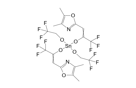 bis[2-(4,5-dimethyloxazol-2-yl)-1-(trifluoromethyl)vinyloxy]-bis(2,2,2-trifluoroethoxy)stannane