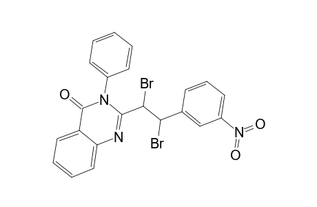 2-[1,2-Dibromo-2-(3-nitrophenyl)ethyl]-3-phenyl-4(3H)-quinazolinone