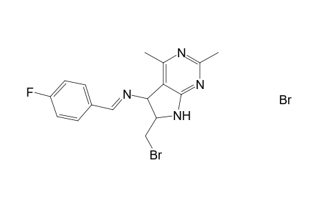7-(4-flurophenyl)metheleneamino-6-bromomethyl-2,4-dimethyl-5,6-dihydropyrrolo[2,3-d]pyrimidinehydrobromide