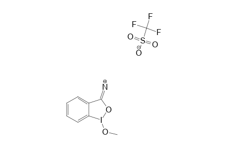 1-METHOXY-3(1H)-1,2-BENZIODOXOLE-3-IMINIUM-TRIFLATE