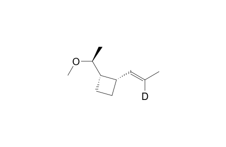 (+)-(1S,2S,1'S)-1-(1-Methoxyethyl)-2-(1(E)-propenyl-2-D)cyclobutane