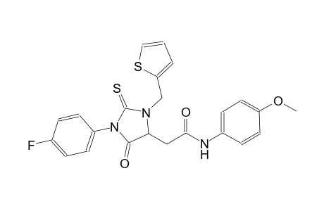 2-[1-(4-fluorophenyl)-5-oxo-3-(2-thienylmethyl)-2-thioxo-4-imidazolidinyl]-N-(4-methoxyphenyl)acetamide