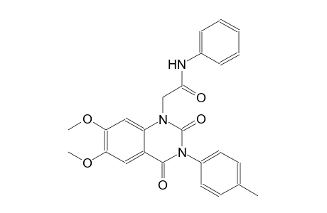 2-(6,7-dimethoxy-3-(4-methylphenyl)-2,4-dioxo-3,4-dihydro-1(2H)-quinazolinyl)-N-phenylacetamide