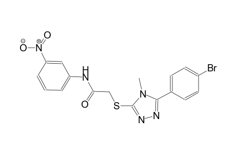2-{[5-(4-bromophenyl)-4-methyl-4H-1,2,4-triazol-3-yl]sulfanyl}-N-(3-nitrophenyl)acetamide