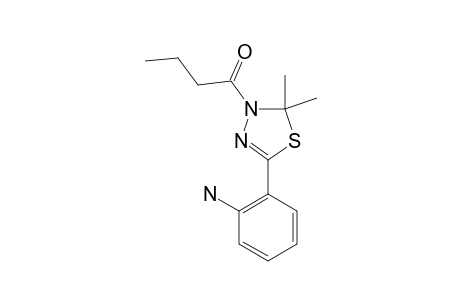 3-PROPYLCARBONYL-5-(2-AMINOPHENYL)-2,2-DIMETHYL-2,3-DIHYDRO-1,3,4-THIADIAZOLE