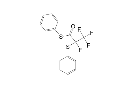 S-PHENYL-TETRAFLUORO-2-(PHENYLTHIO)-PROPANETIOATE