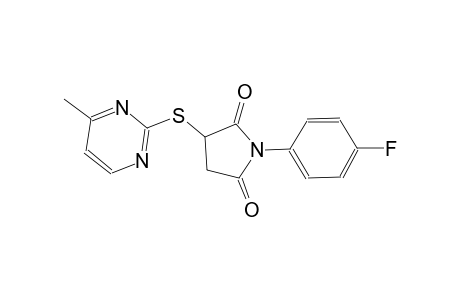 1-(4-fluorophenyl)-3-[(4-methyl-2-pyrimidinyl)sulfanyl]-2,5-pyrrolidinedione