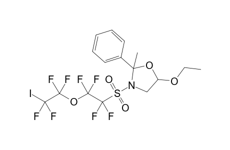 5-Ethoxy-3-[1,1,2,2-tetrafluoro-2-(1,1,2,2-tetrafluoro-2-iodoethoxy)ethanesulfonyl]-2-methyl-2-phenyloxazolidine