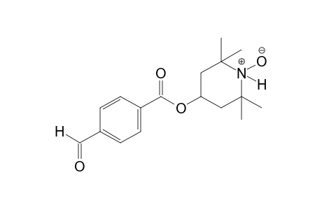 4-hydroxy-2,2,6,6-tetramethylpiperidinooxy, p-formylbenzoate(ester) (free radical)