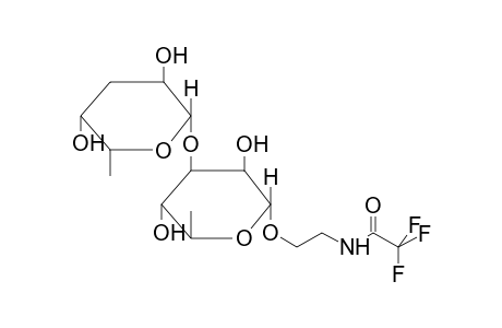 2-TRIFLUOROACETAMIDOETHYL 3-O-(3,6-DIDEOXY-BETA-D-XYLOHEXOPYRANOSYL)-ALPHA-L-RHAMNOPYRANOSIDE