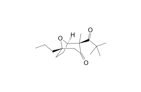(1R*,2R*,5S*)-2-(2,2-Dimethyl-1-oxopropyl)-2-methyl-5-propyl-8-oxabicyclo[3.2.1]oct-3-one