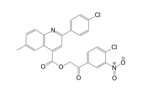 2-(4-chloro-3-nitrophenyl)-2-oxoethyl 2-(4-chlorophenyl)-6-methyl-4-quinolinecarboxylate