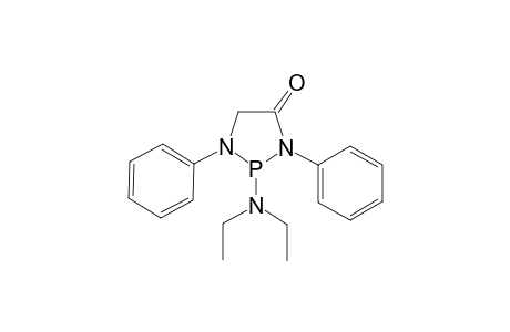 2-(diethylamino)-1,3-diphenyl-1,3,2-diazaphospholidin-4-one