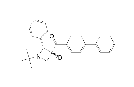 trans-1-t-butyl-2-phenyl-3-p-phenylbenzoyl-3-deuterioazetidine