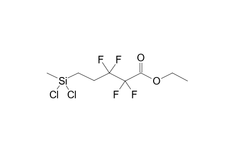 ETHYL 2,2,3,3-TETRAFLUORO-5-(METHYLDICHLOROSILYL)PENTANOATE