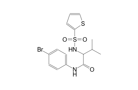 N-(4-bromophenyl)-3-methyl-2-[(2-thienylsulfonyl)amino]butanamide