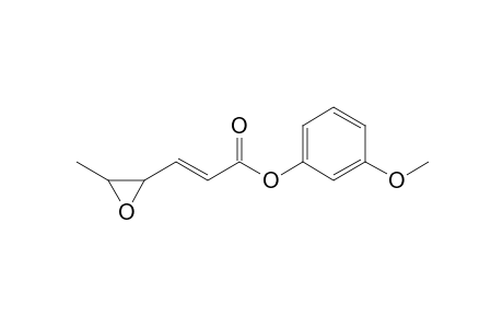 3'-Methoxyphenyl 4,5-epoxy-2-hexenoate