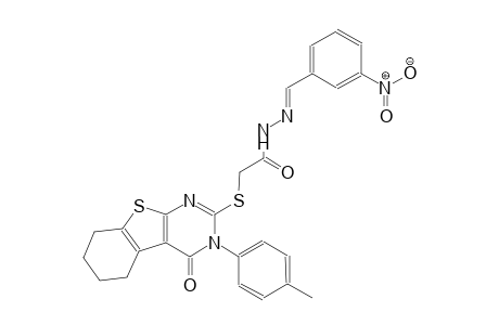 2-{[3-(4-methylphenyl)-4-oxo-3,4,5,6,7,8-hexahydro[1]benzothieno[2,3-d]pyrimidin-2-yl]sulfanyl}-N'-[(E)-(3-nitrophenyl)methylidene]acetohydrazide