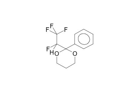 2-PHENYL-2-(1,2,2,2-TETRAFLUOROETHYL)-1,3-DIOXANE