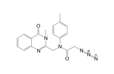 2-N-azidoacetyl-N-4-methylphenyl-amino-3-methylquinazolin-4(3H)-one