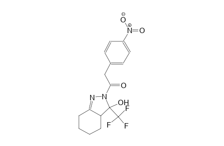 2-[(4-nitrophenyl)acetyl]-3-(trifluoromethyl)-3,3a,4,5,6,7-hexahydro-2H-indazol-3-ol