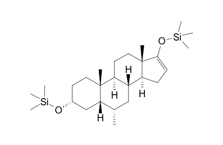 3alpha,17-bis-trimethylsilyloxy-6alpha-methyl-5beta-androstan-16-ene