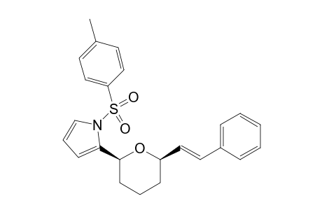 (E)-2-(2S,6R)-(6-Styryltetrahydro-2H-pyran-2-yl)-1-tosyl-1H-pyrrole