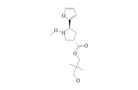 TRANS-4-(2,2-DIMETHYL-3-HYDROXYPROPOXYCARBONYL)-1-METHOXY-2-(2'-FURYL)-PYRROLIDINE