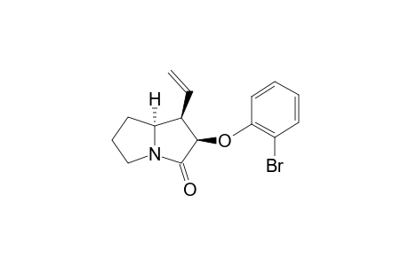 (1R,2R,7AS)-1-ETHENYL-2-(2-BROMOPHENOXY)-PYRROLIZIDIN-3-ONE