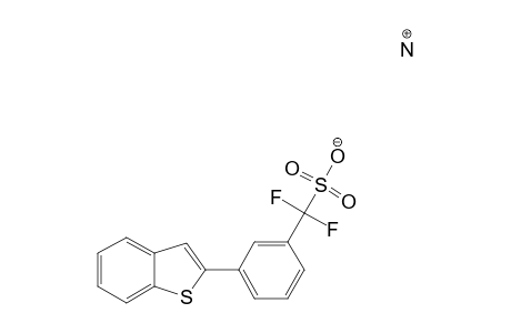 [3-(2'-BENZO-[B]-THIOPHENE)-PHENYL]-DIFLUOROMETHANESULFONIC-ACID-AMMONIUM-SALT