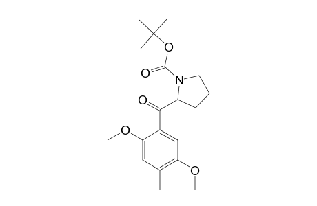 (S)-2-(2,5-DIMETHOXY-4-METHYL-BENZOYL)-1-PYRROLIDINE-CARBOXYLIC-ACID-1,1-DIMETHYL-ETHYLESTER