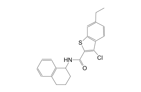 3-chloro-6-ethyl-N-(1,2,3,4-tetrahydro-1-naphthalenyl)-1-benzothiophene-2-carboxamide