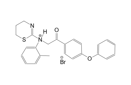 N-(2-methylphenyl)-N-[2-oxo-2-(4-phenoxyphenyl)ethyl]-5,6-dihydro-4H-1,3-thiazin-2-aminium bromide
