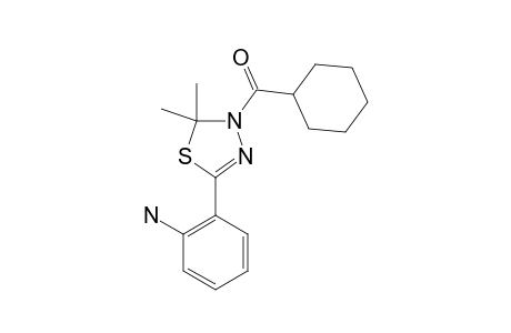 3-CYCLOHEXYLCARBONYL-5-(2-AMINOPHENYL)-2,2-DIMETHYL-2,3-DIHYDRO-1,3,4-THIADIAZOLE