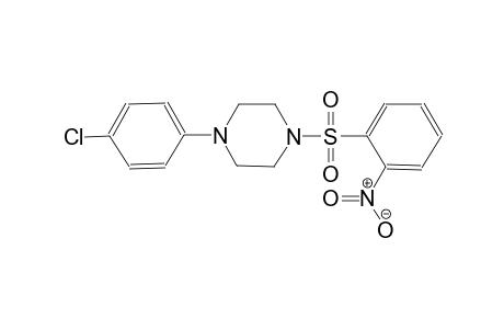 1-(4-chlorophenyl)-4-[(2-nitrophenyl)sulfonyl]piperazine