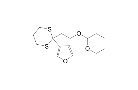 2-(3'-Furyl)-2-[2-(tetrahydropyran-2-yloxy)ethyl]-1,3-dithiane