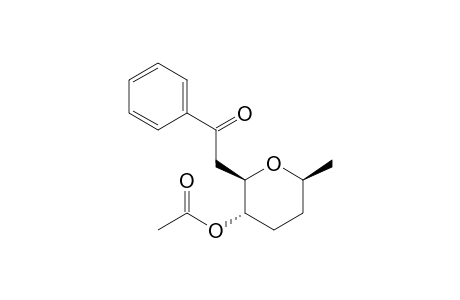 (+-)-(2R,3S,6S)-6-Methyl-2-(2-oxo-2-phenylethyl)tetrahydro-2H-3-pyranyl acetate