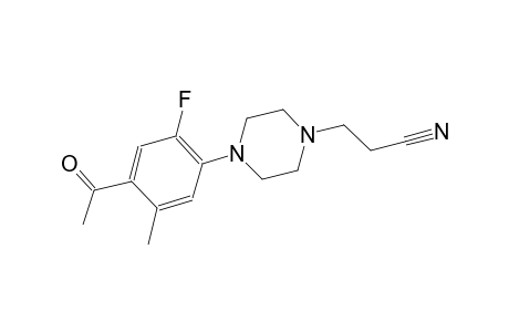 3-[4-(4-acetyl-2-fluoro-5-methylphenyl)-1-piperazinyl]propanenitrile