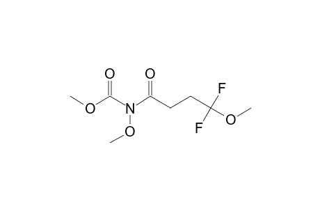 N-(4,4-DIFLUORO-4-METHOXYBUTANOYL)-N-METHOXYMETHYL-CARBAMATE