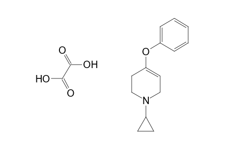 1-Cyclopropyl-4-phenoxy-1,2,3,6-tetrahydropyridine Oxalate